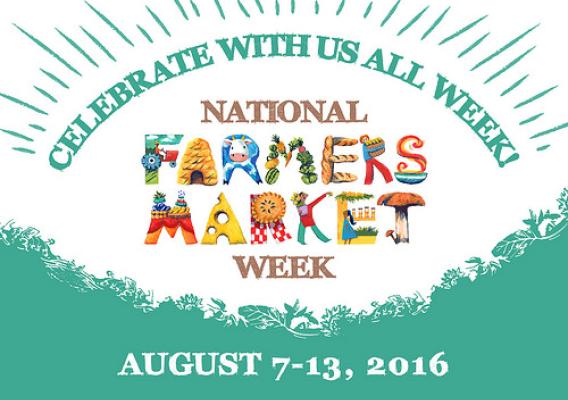 Celebrate National Farmers Market Week graphic