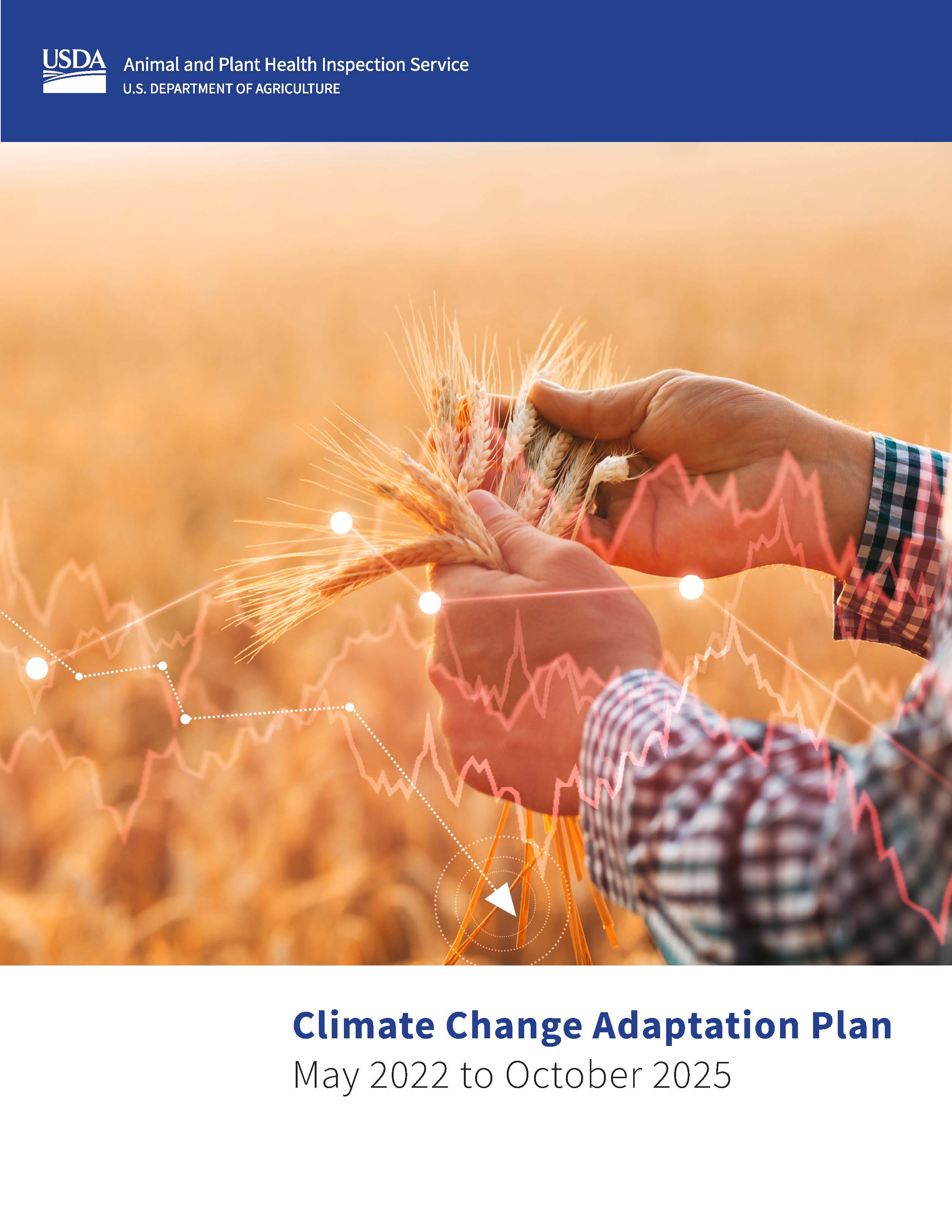 Cover page for the 2022 APHIS Action Plan for Climate Adaptation and Resilience, hands holding wheat in a field.
