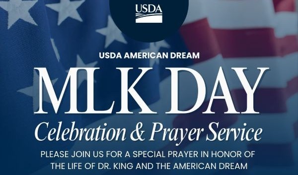 Image showing a flag background with the USDA logo and text saying USDA American Dream, MLK Day, Celebration and Prayer Service, Please join us for a special prayer in honor of the life of Dr. King and the American Dream