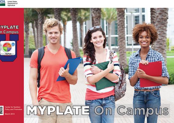 Resources that support the MyPlate On Campus initiative, such as this toolkit, are available for free download at ChooseMyPlate.gov.
